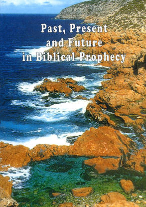 Past, Present and Future in Biblical Prophecy